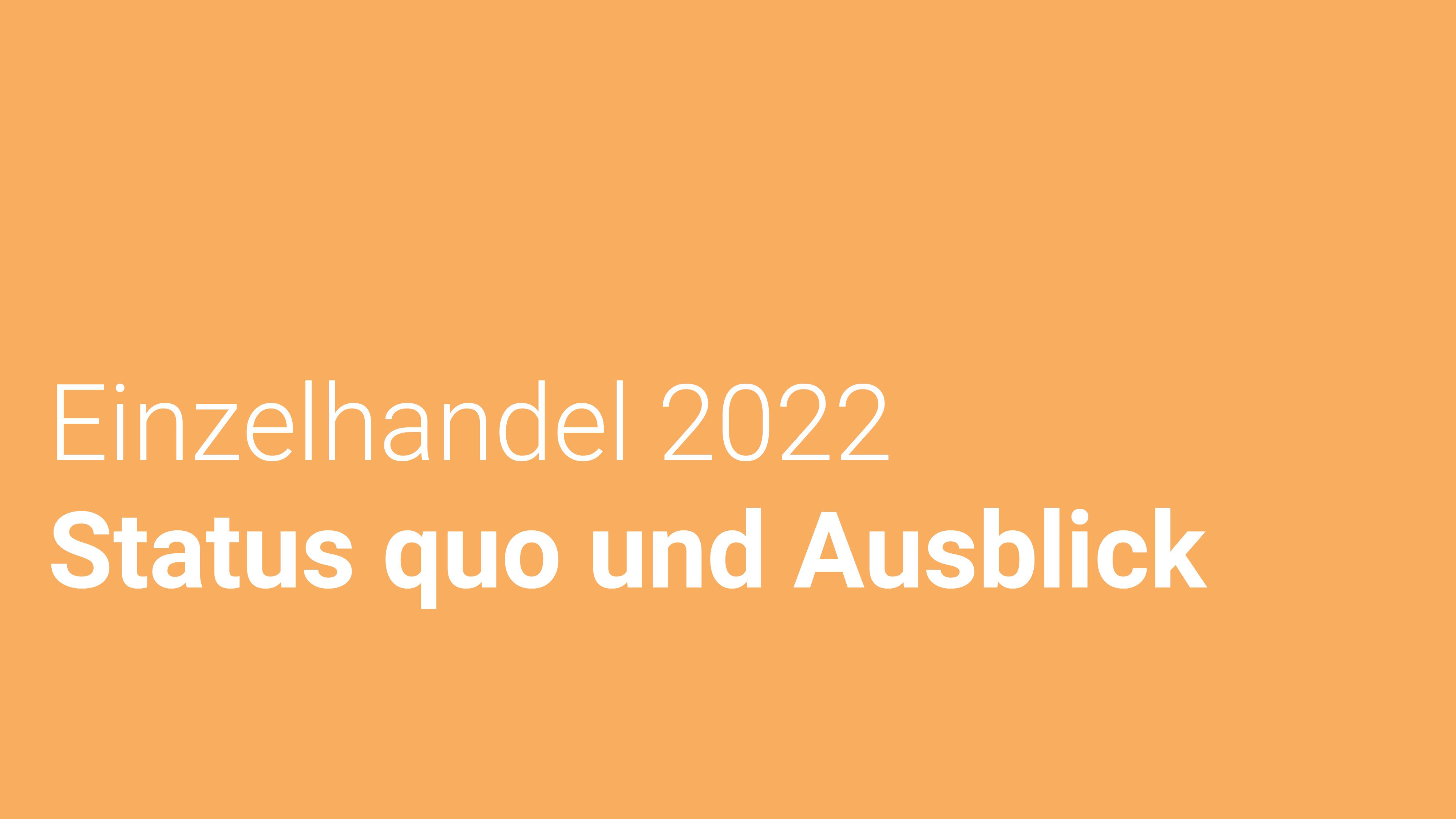 Der bayerische Einzelhandel 2022 – Status quo und Ausblick